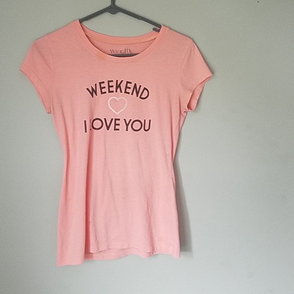 pink top "weekend i love you"